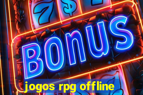 jogos rpg offline